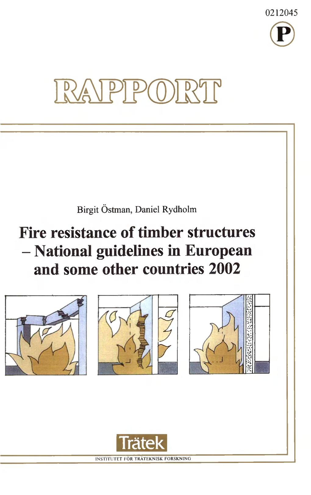 Fire Resistance of Timber Structures - National Guidelines in European and Some Otlier Countries 2002