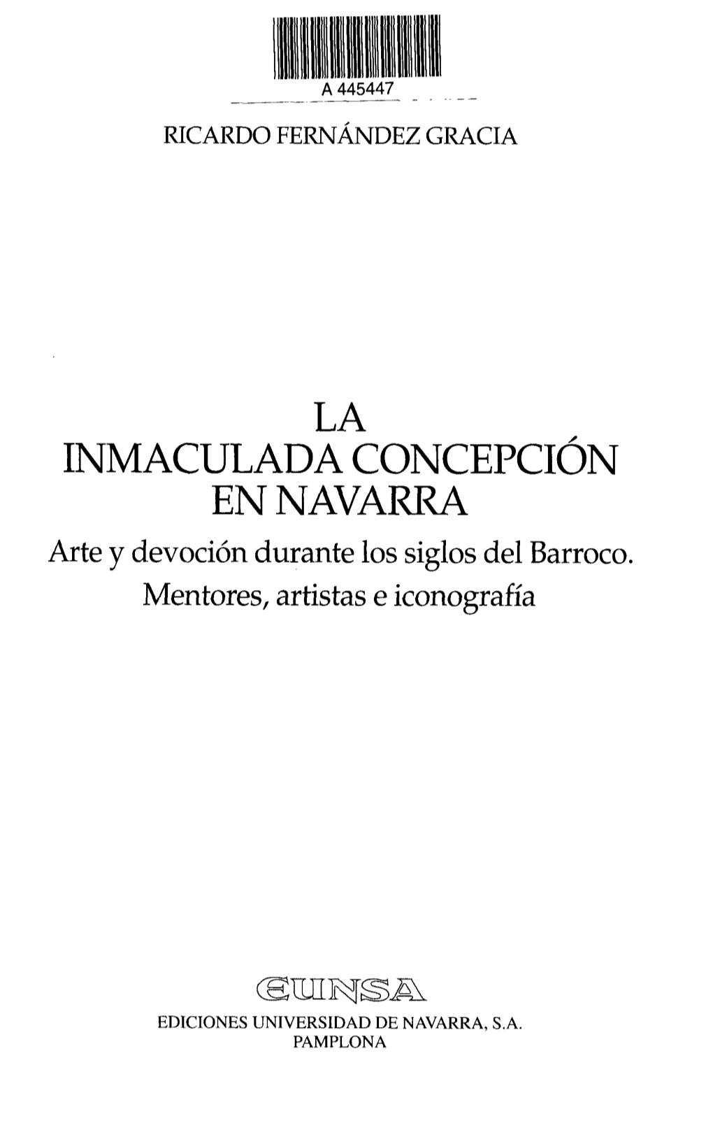 LA INMACULADA CONCEPCIÓN EN NAVARRA Arte Y Devoción Durante Los Siglos Del Barroco