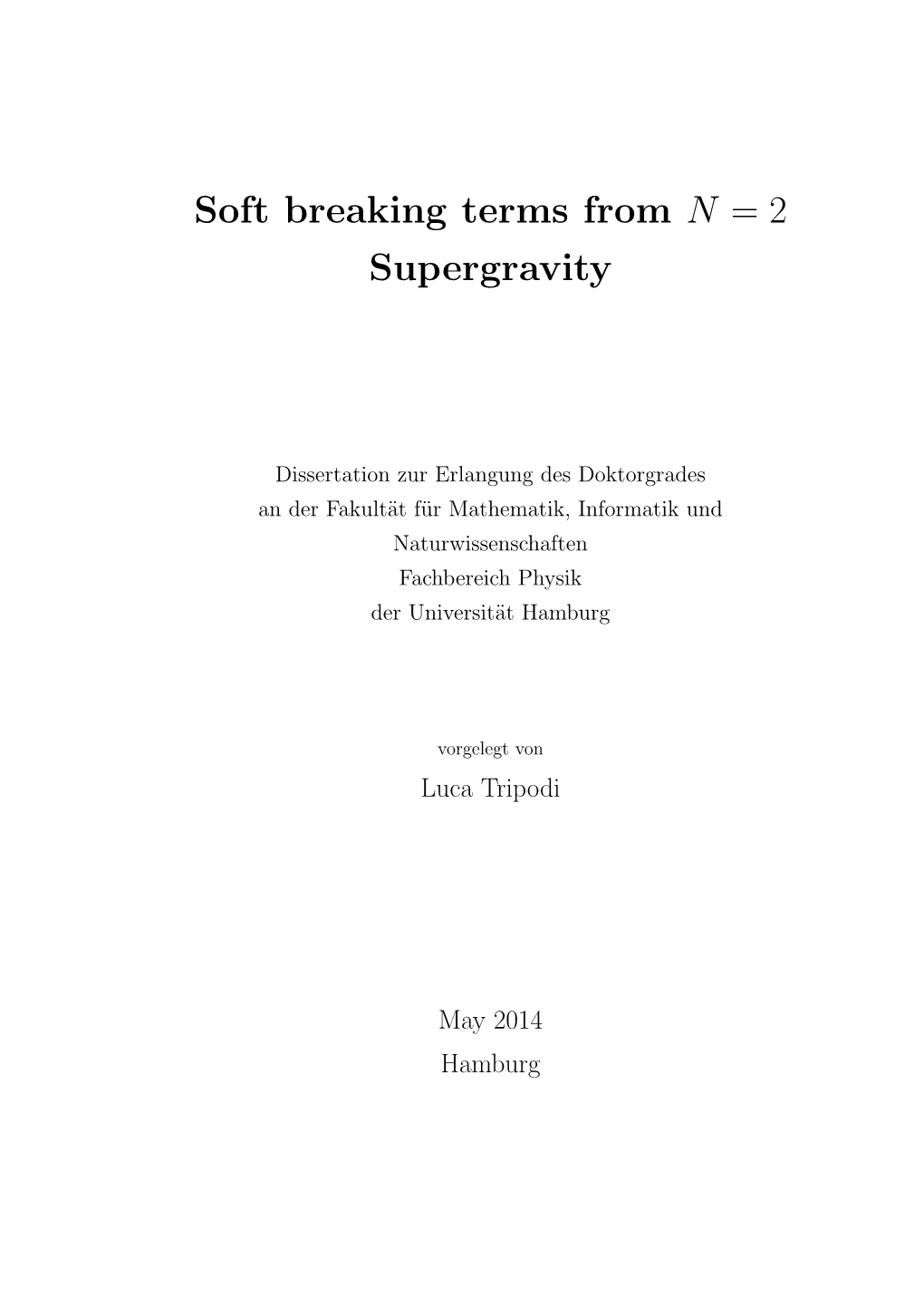 Soft Breaking Terms from N=2 Supergravity