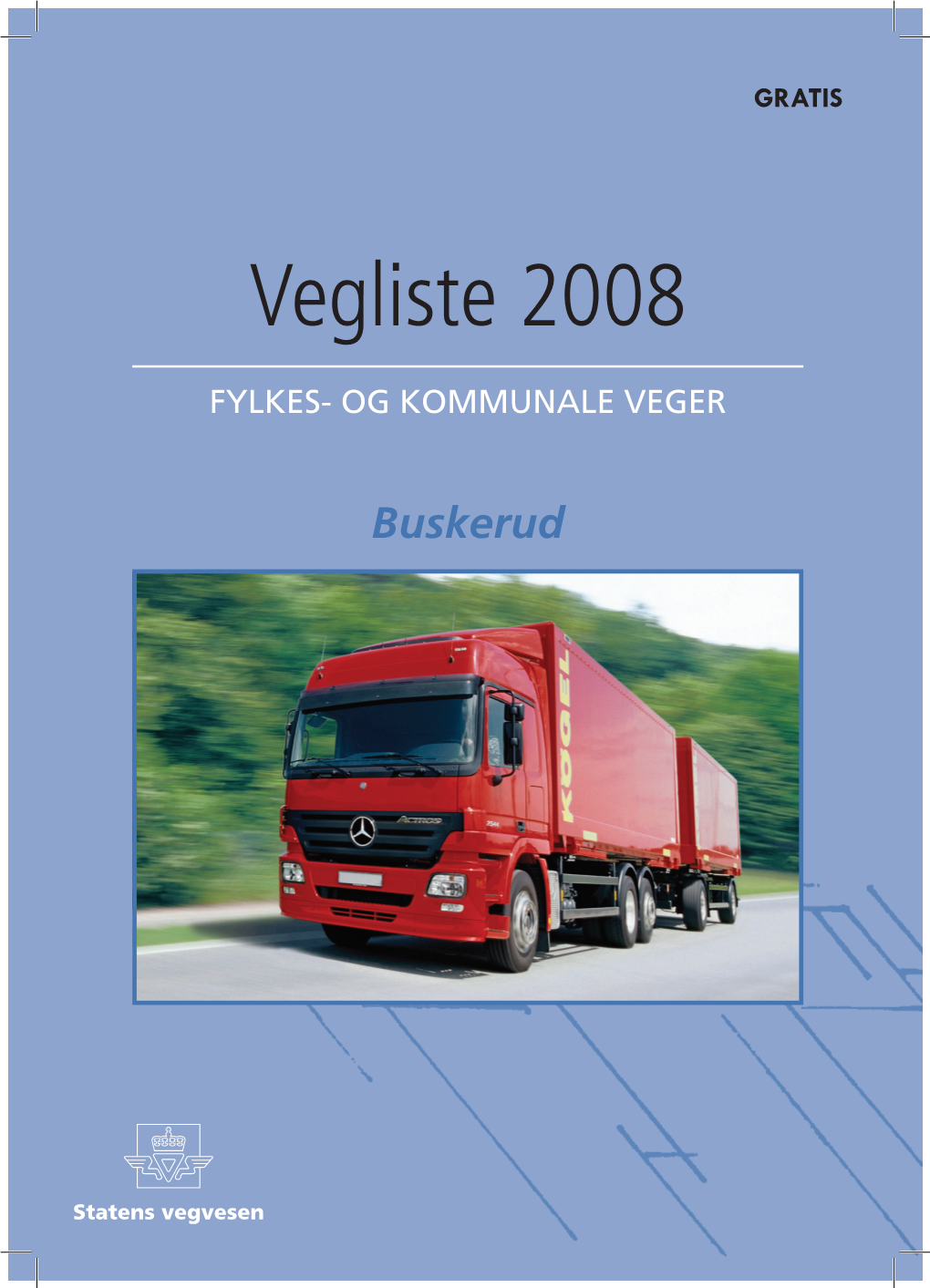 Vegliste 2008