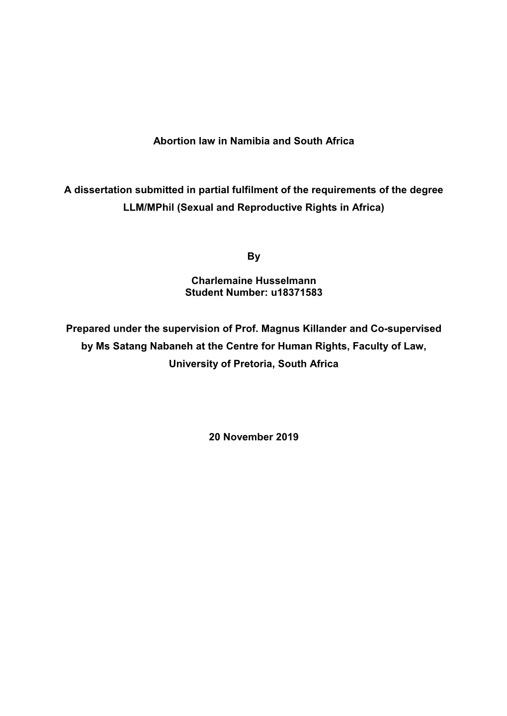 Abortion Law in Namibia and South Africa a Dissertation Submitted In