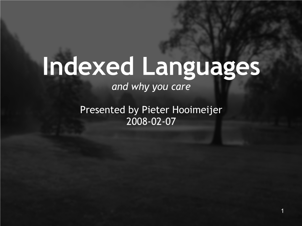Indexed Languages (And Why You Care)