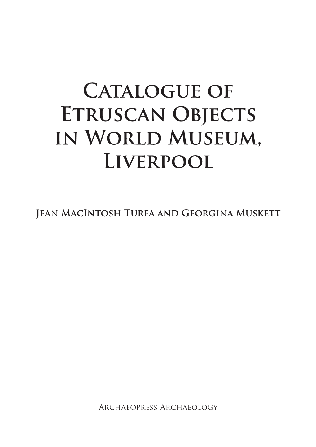 Catalogue of Etruscan Objects in World Museum, Liverpool