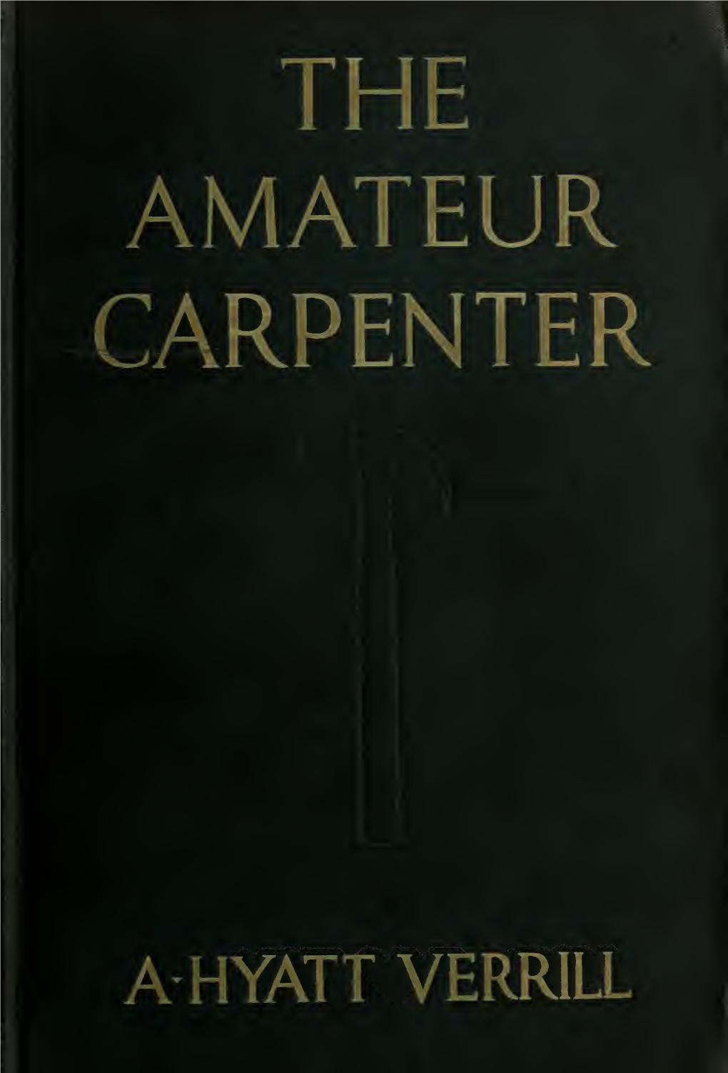 The Amateur Carpenter