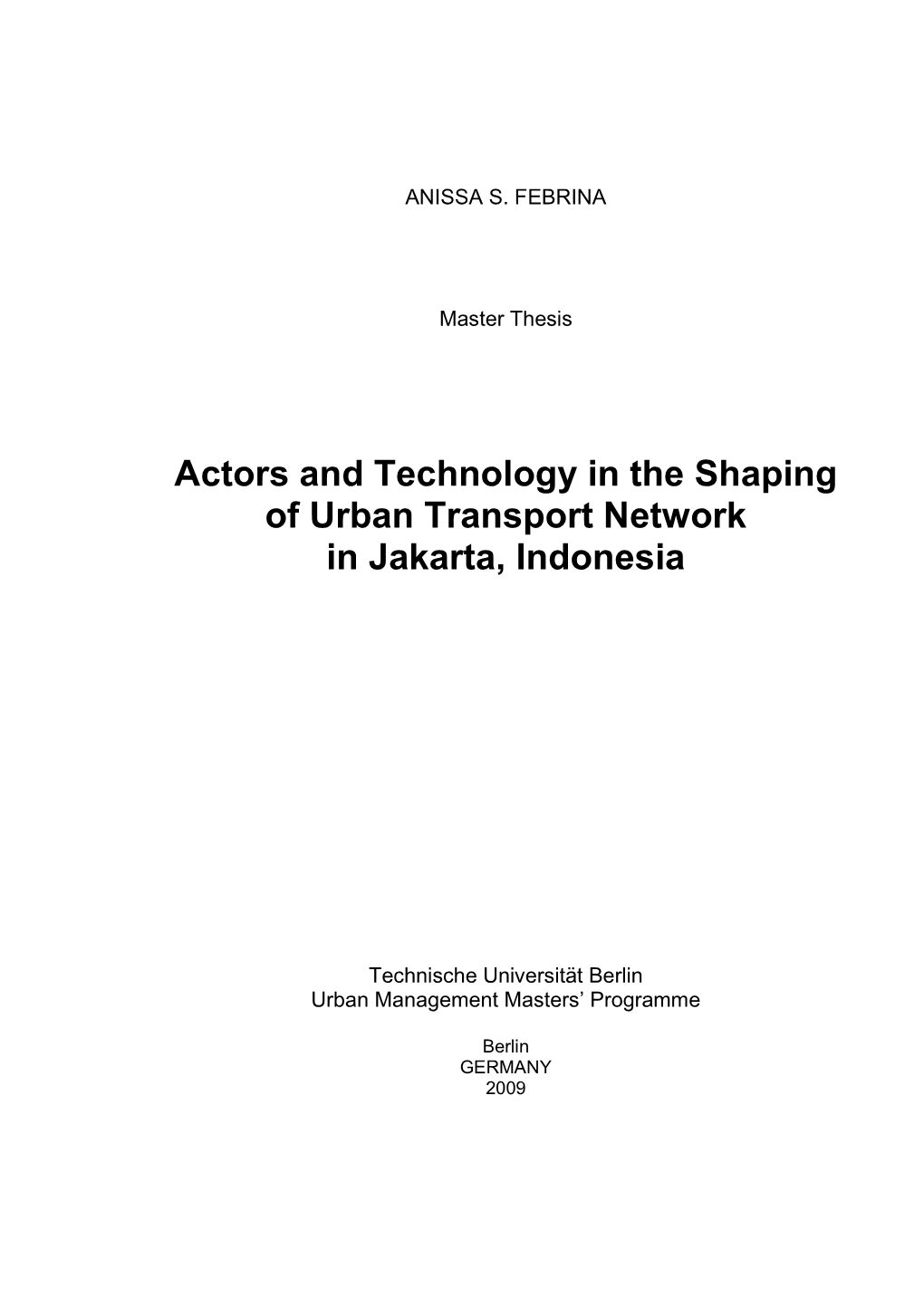 Actors and Technology in the Shaping of Urban Transport Network in Jakarta, Indonesia