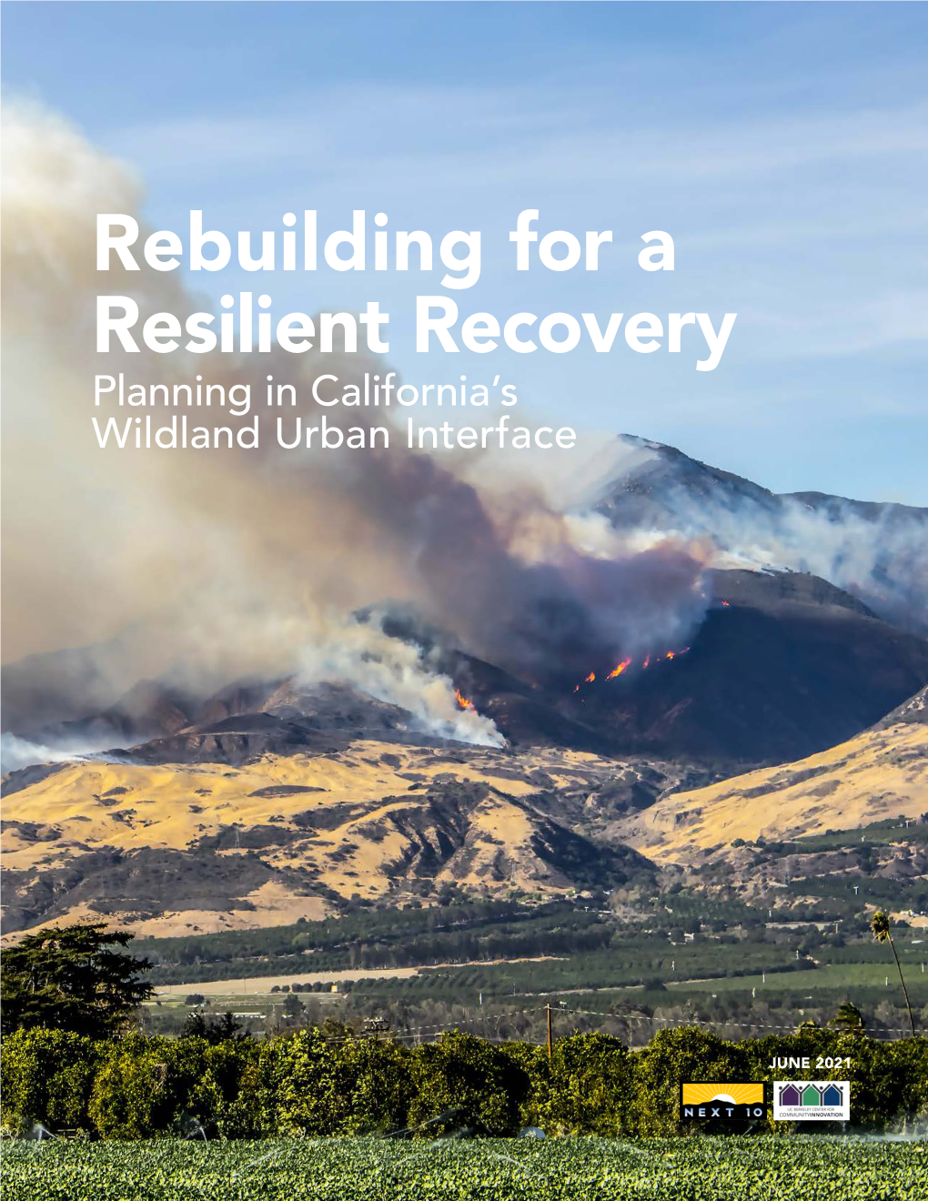 Rebuilding for a Resilient Recovery Planning in California’S Wildland Urban Interface