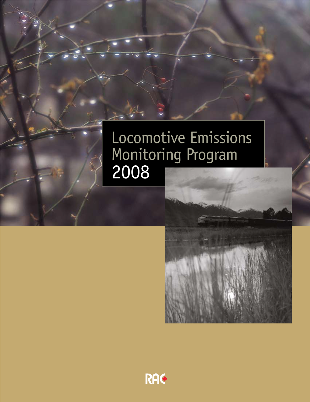 Locomotive Emissions Monitoring Program 2008 Locomotive Emissions Monitoring Program