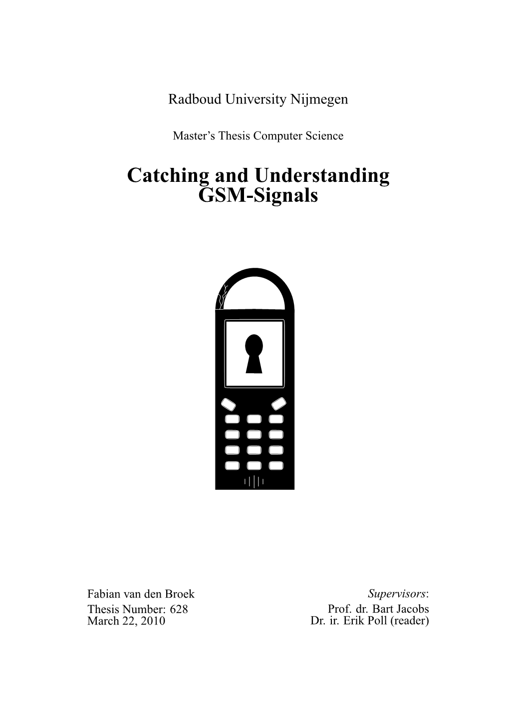 Catching and Understanding GSM-Signals