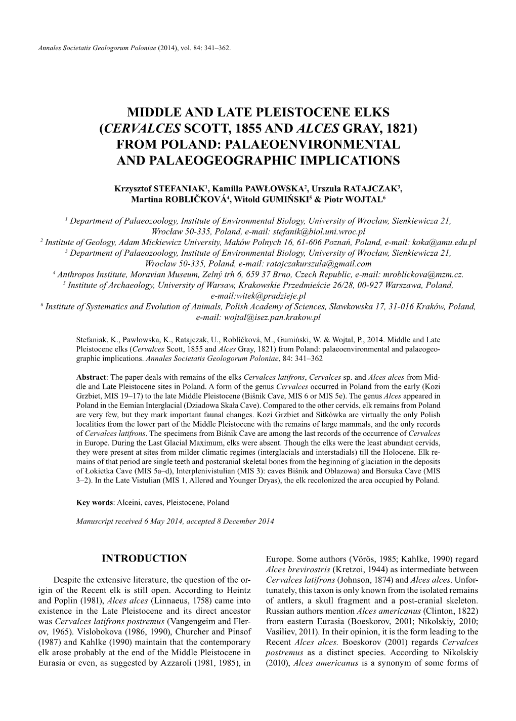 Middle and Late Pleistocene Elks (Cervalces Scott, 1855 and Alces Gray, 1821) from Poland: Palaeoenvironmental and Palaeogeographic Implications