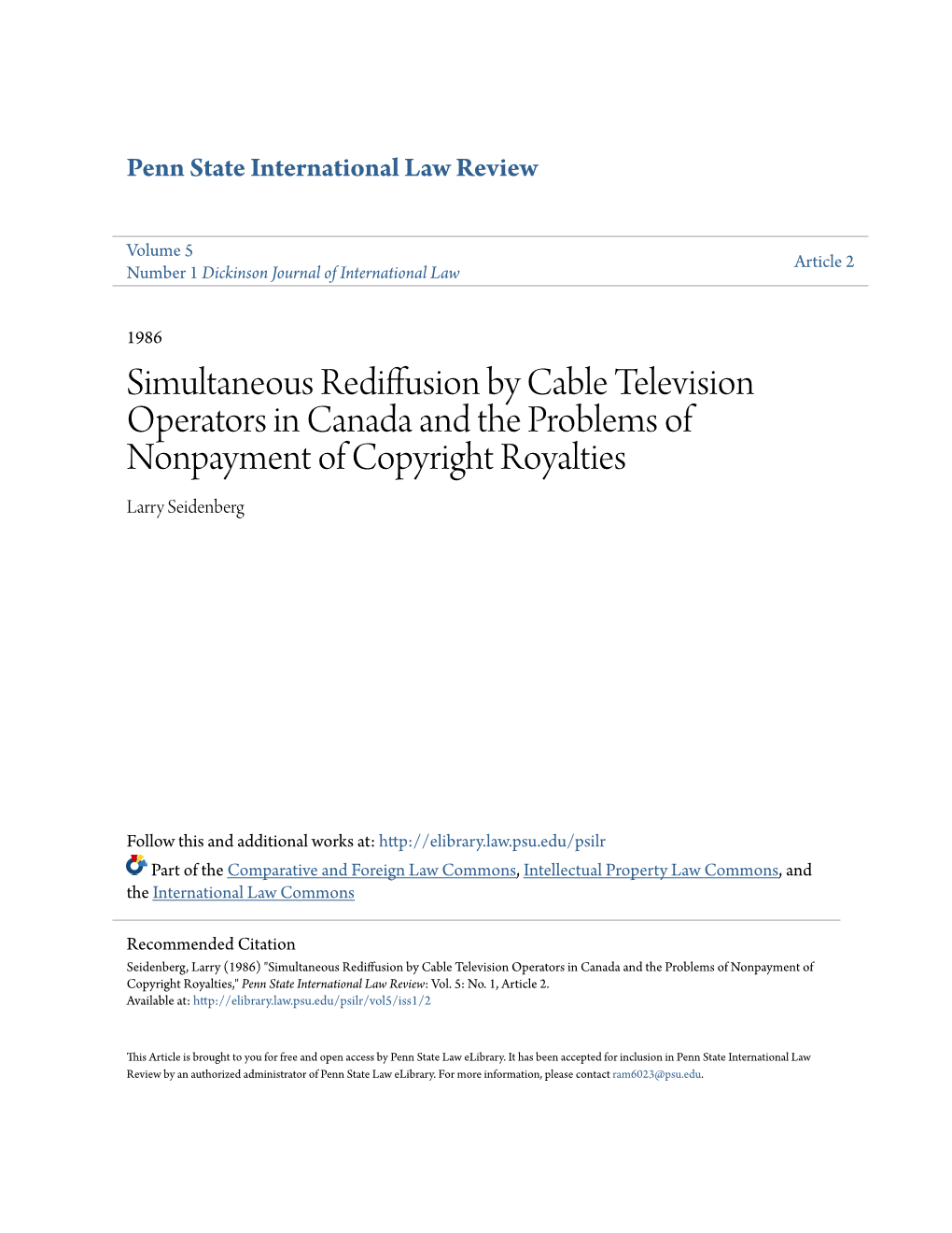 Simultaneous Rediffusion by Cable Television Operators in Canada and the Problems of Nonpayment of Copyright Royalties Larry Seidenberg