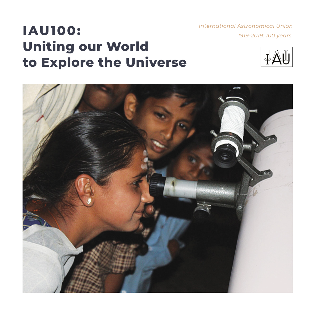 IAU100: 1919-2019: 100 Years