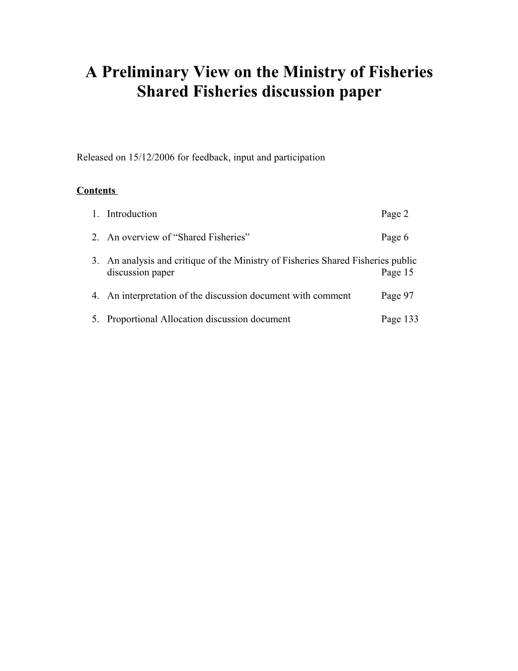 A Preliminary View on the Public Discussion Paper Presenting Proposals for Managing New s1