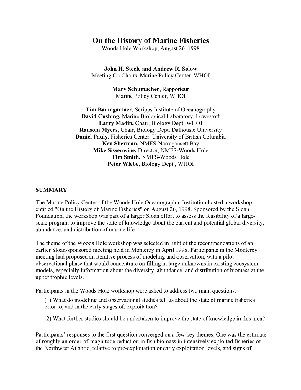 On the History of Marine Fisheries Woods Hole Workshop, August 26, 1998