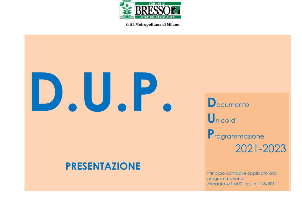 PRESENTAZIONE Principio Contabile Applicato Alla Programmazione Allegato 4/1 Al D