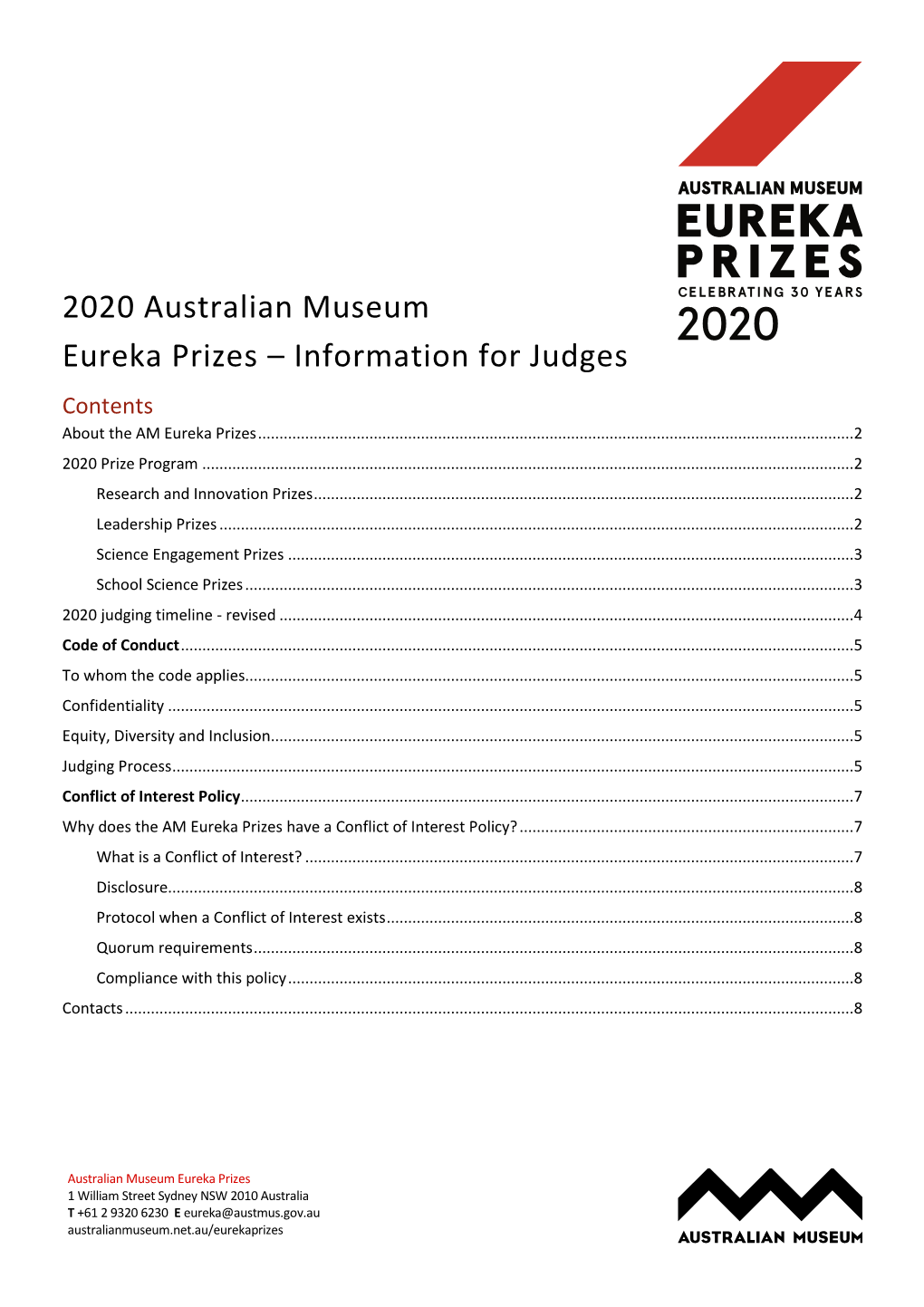2020 Australian Museum Eureka Prizes – Information for Judges Contents About the AM Eureka Prizes