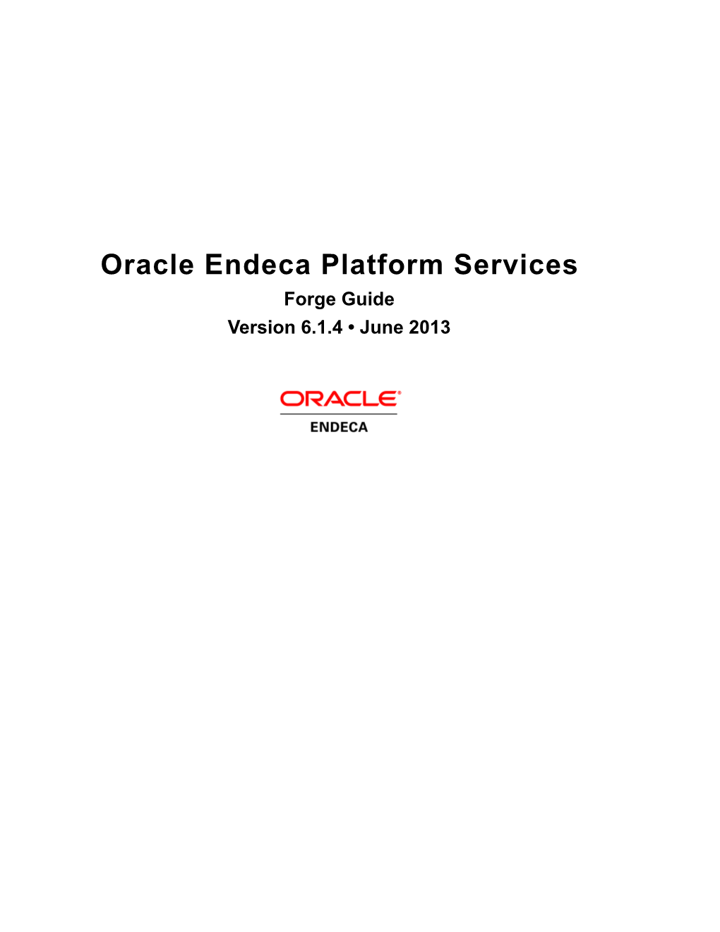Oracle Endeca Platform Services: Forge Guide