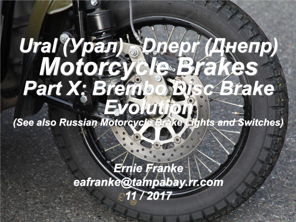 Part X: Brembo Disc Brake Evolution (See Also Russian Motorcycle Brake Lights and Switches)