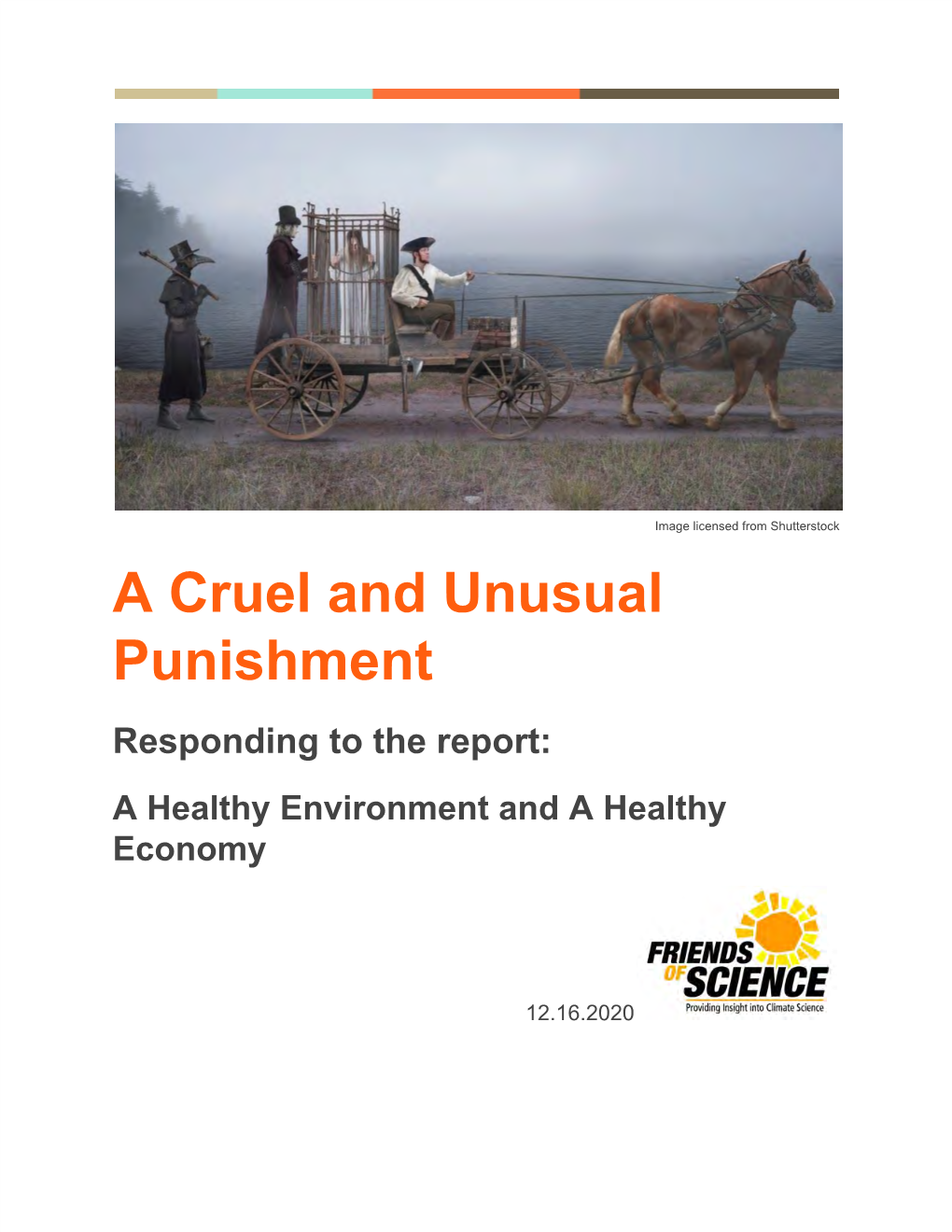 A Cruel and Unusual Punishment Responding to the Report: a Healthy Environment and a Healthy Economy