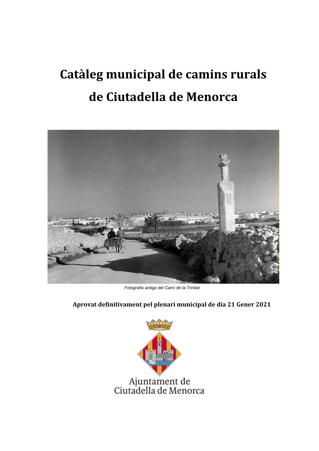 Catàleg Municipal De Camins Rurals De Ciutadella De Menorca