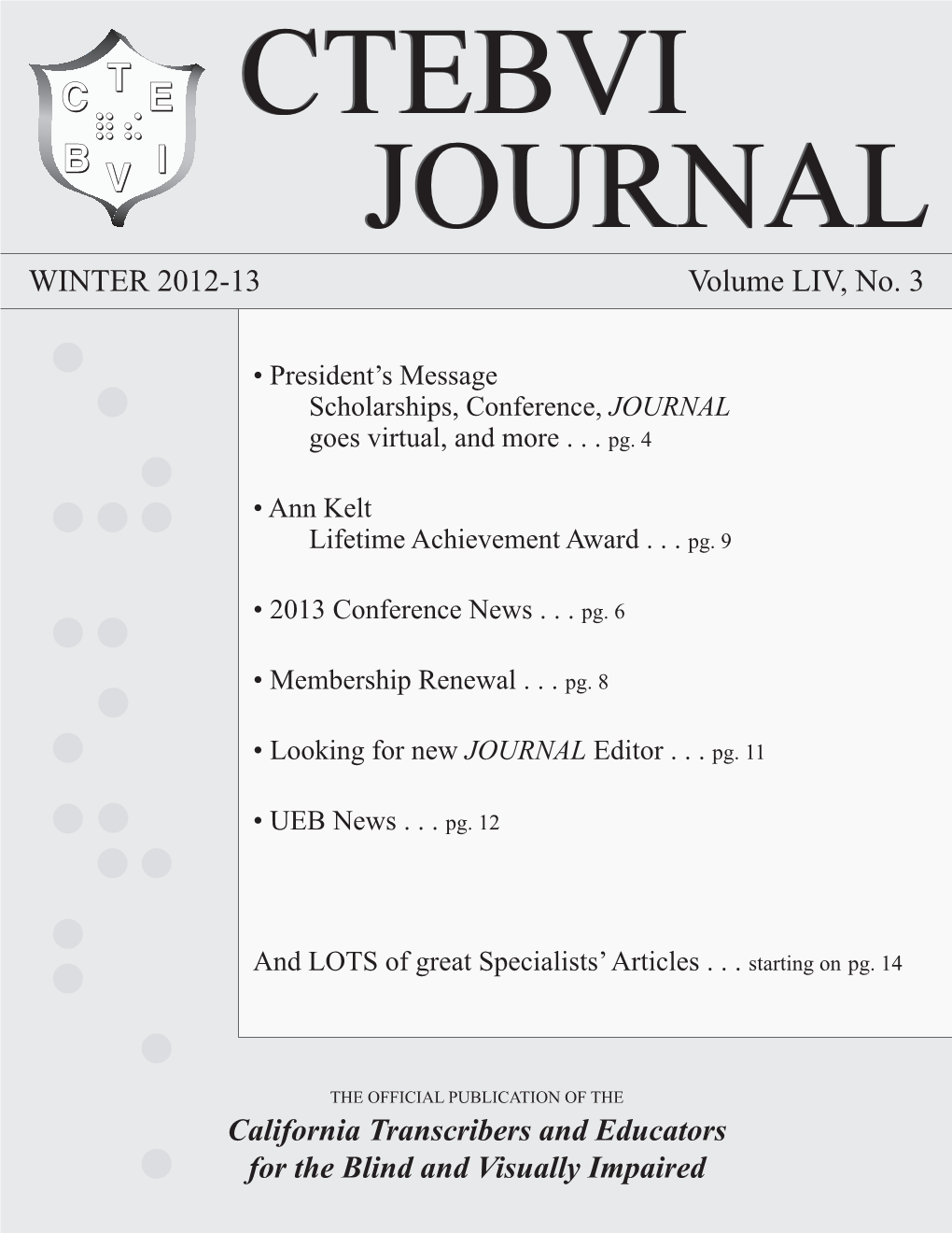 CTEBVI JOURNALJOURNAL WINTER 2012-13 Volume LIV, No