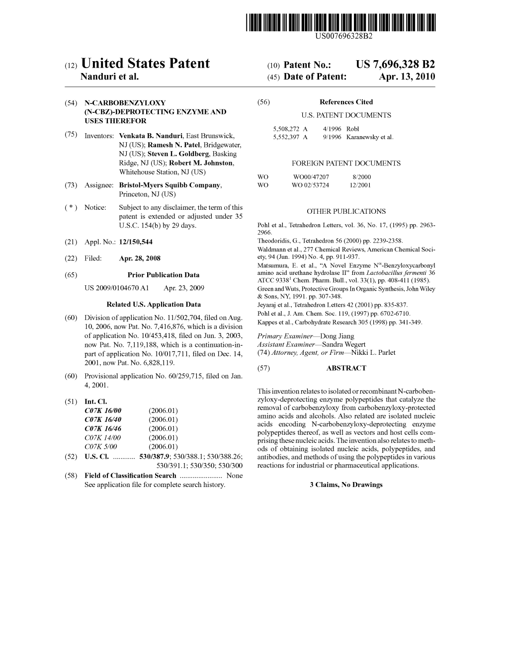 (12) United States Patent (10) Patent No.: US 7,696,328 B2 Nanduri Et Al