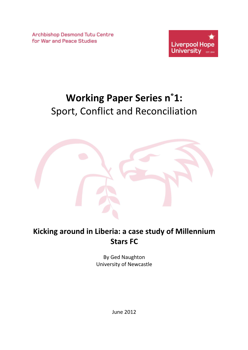 Working Paper Series N˚1: Sport, Conflict and Reconciliation