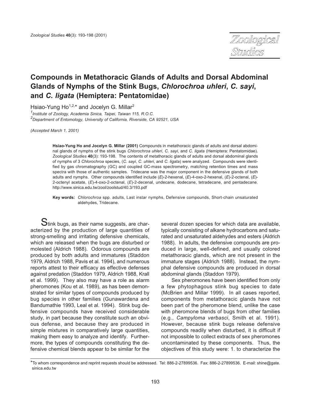 Compounds in Metathoracic Glands of Adults and Dorsal Abdominal Glands of Nymphs of the Stink Bugs, Chlorochroa Uhleri, C