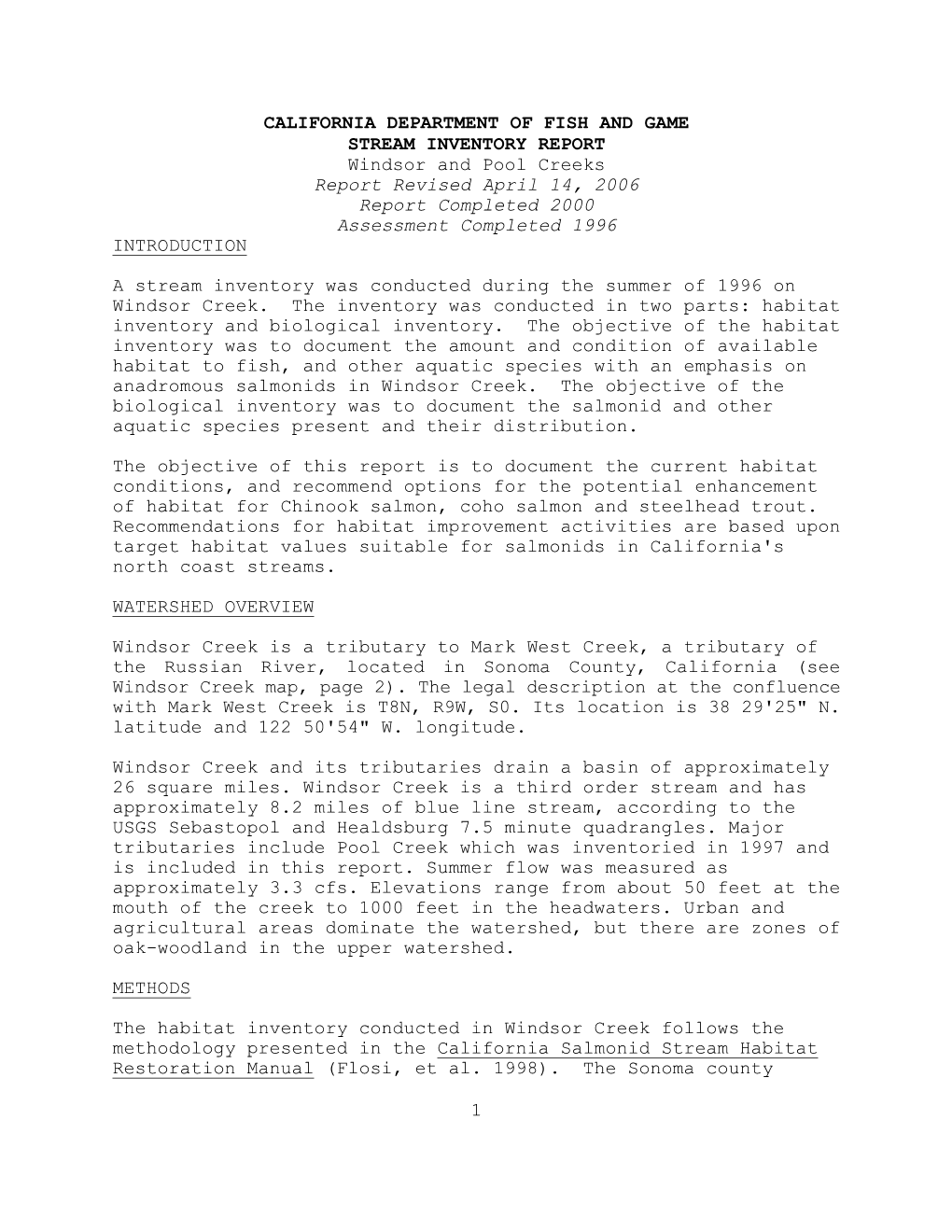 Windsor and Pool Creeks Report Revised April 14, 2006 Report Completed 2000 Assessment Completed 1996 INTRODUCTION