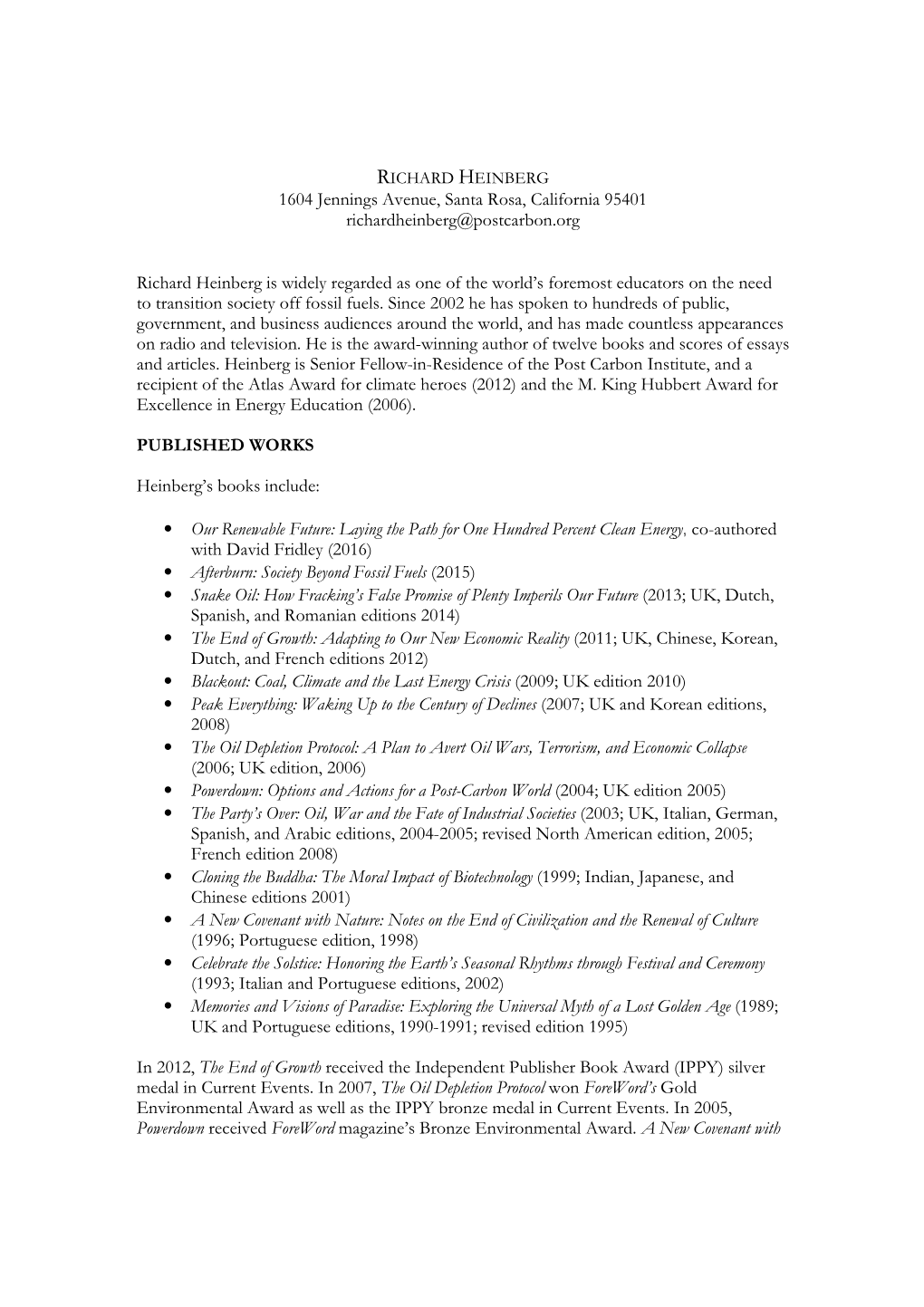 1604 Jennings Avenue, Santa Rosa, California 95401 Richardheinberg@Postcarbon.Org