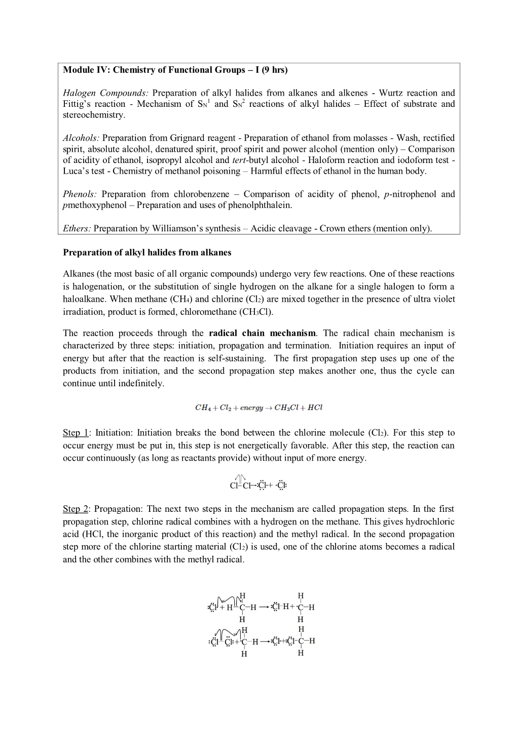 Module IV: Chemistry of Functional Groups – I (9 Hrs) Halogen Compounds: Preparation of Alkyl Halides from Alkanes and Alkenes