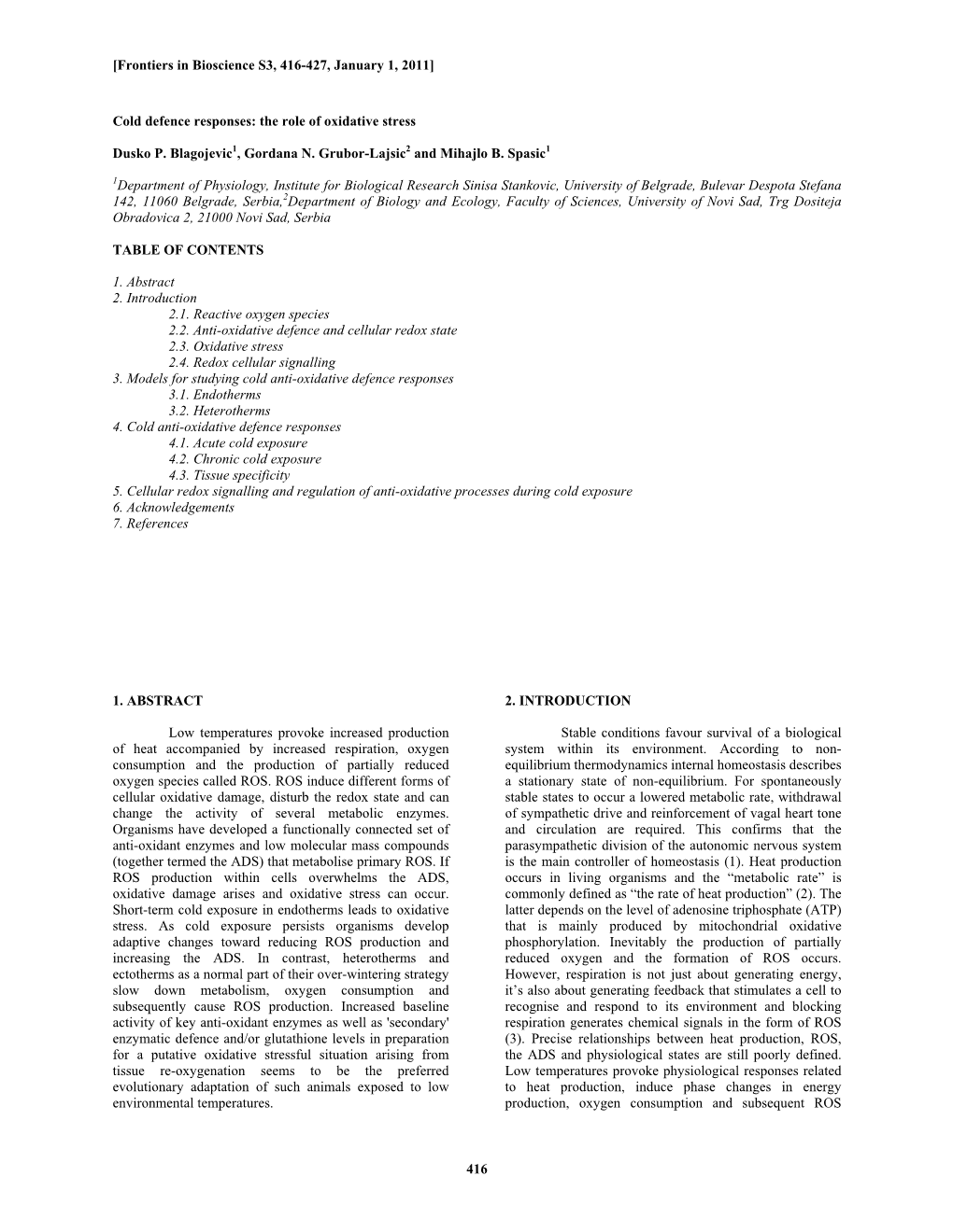 416 Cold Defence Responses: the Role of Oxidative Stress Dusko P. Blagoje