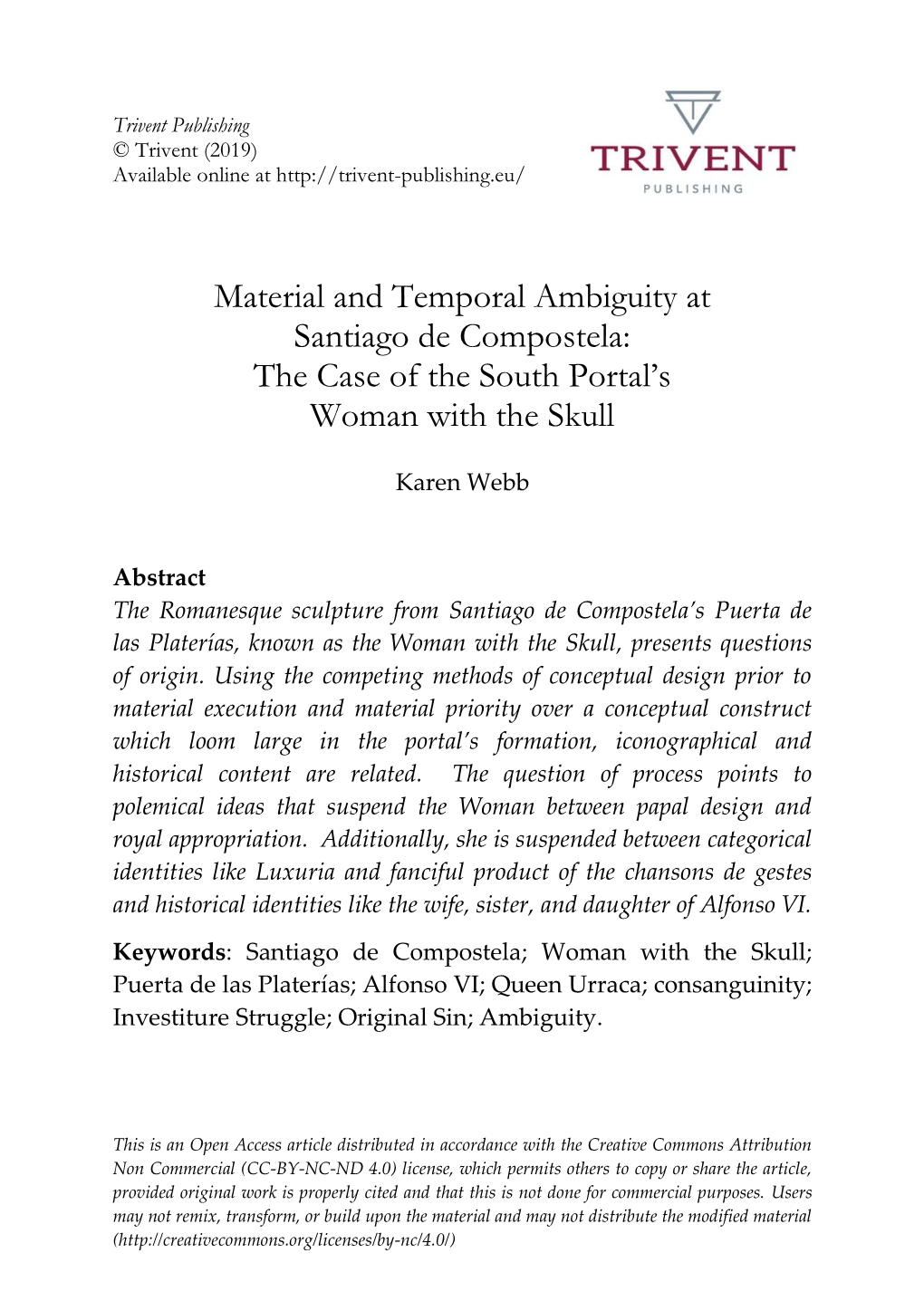 Material and Temporal Ambiguity at Santiago De Compostela: the Case of the South Portal’S Woman with the Skull