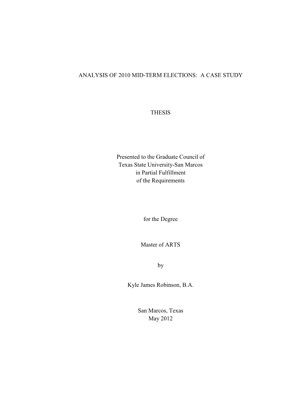 Analysis of 2010 Mid-Term Elections: a Case Study