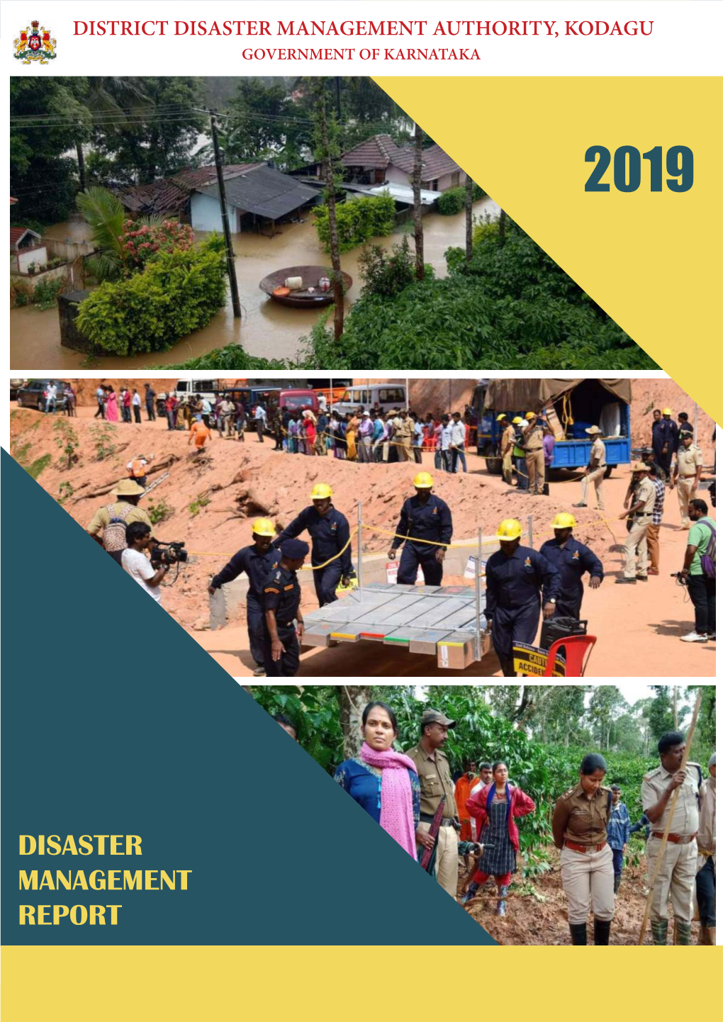 Disaster Management Report District Disaster Management Authority, Kodagu Year 2019 Government of Karnataka