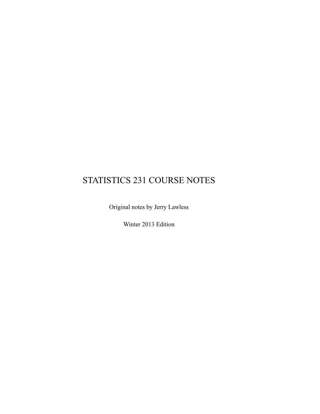 Statistics 231 Course Notes