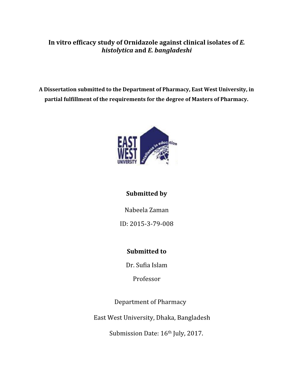 In Vitro Efficacy Study of Ornidazole Against Clinical Isolates of E. Histolytica and E. Bangladeshi Submitted by Nabeela Zaman