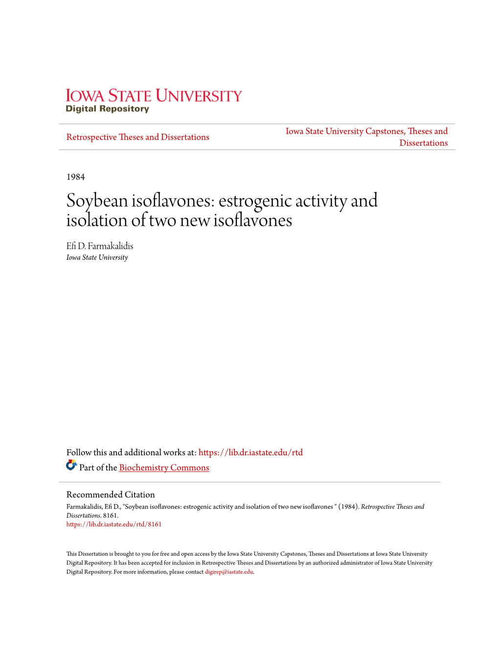 Soybean Isoflavones: Estrogenic Activity and Isolation of Two New Isoflavones Efi .D Farmakalidis Iowa State University