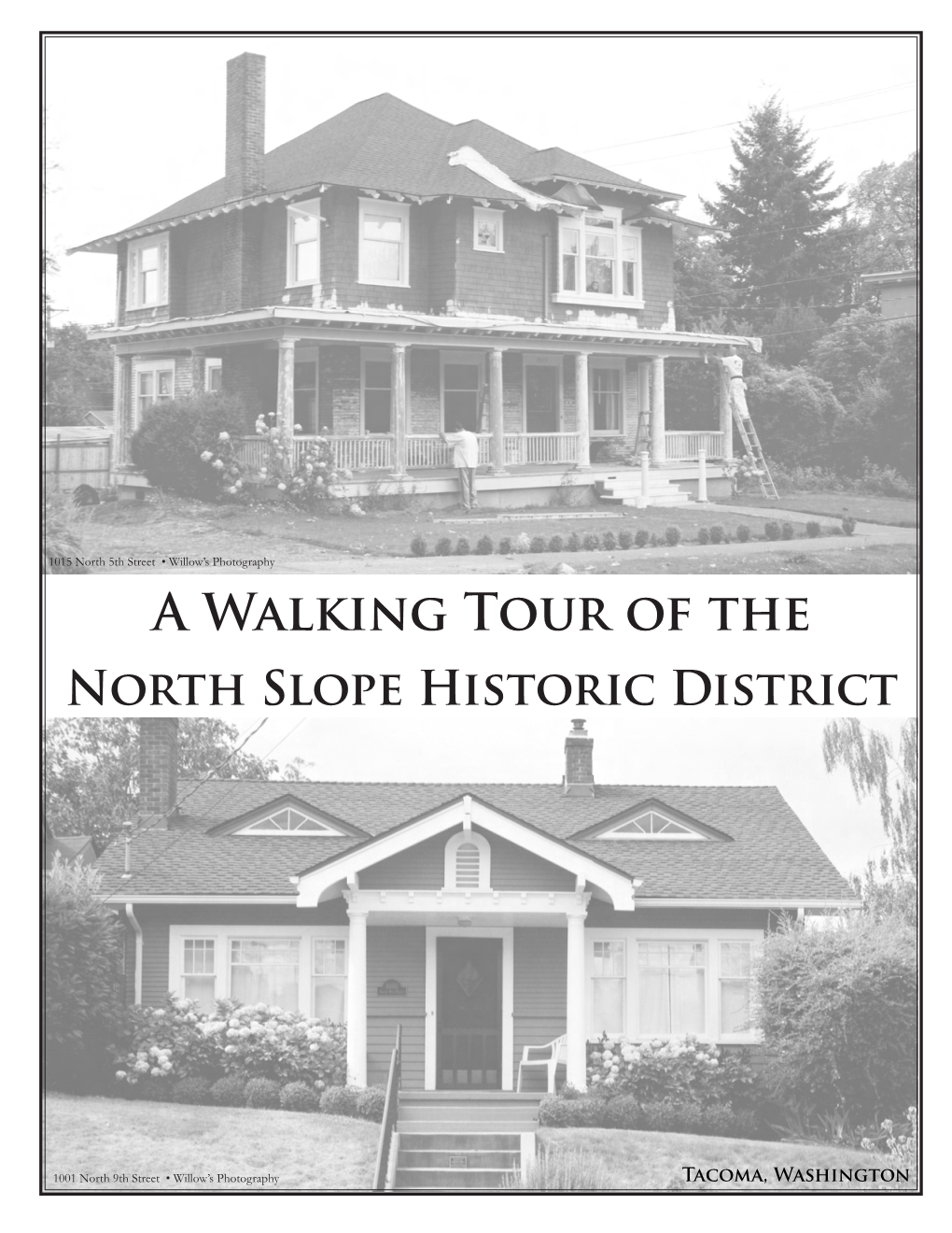 A Walking Tour of the North Slope Historic District
