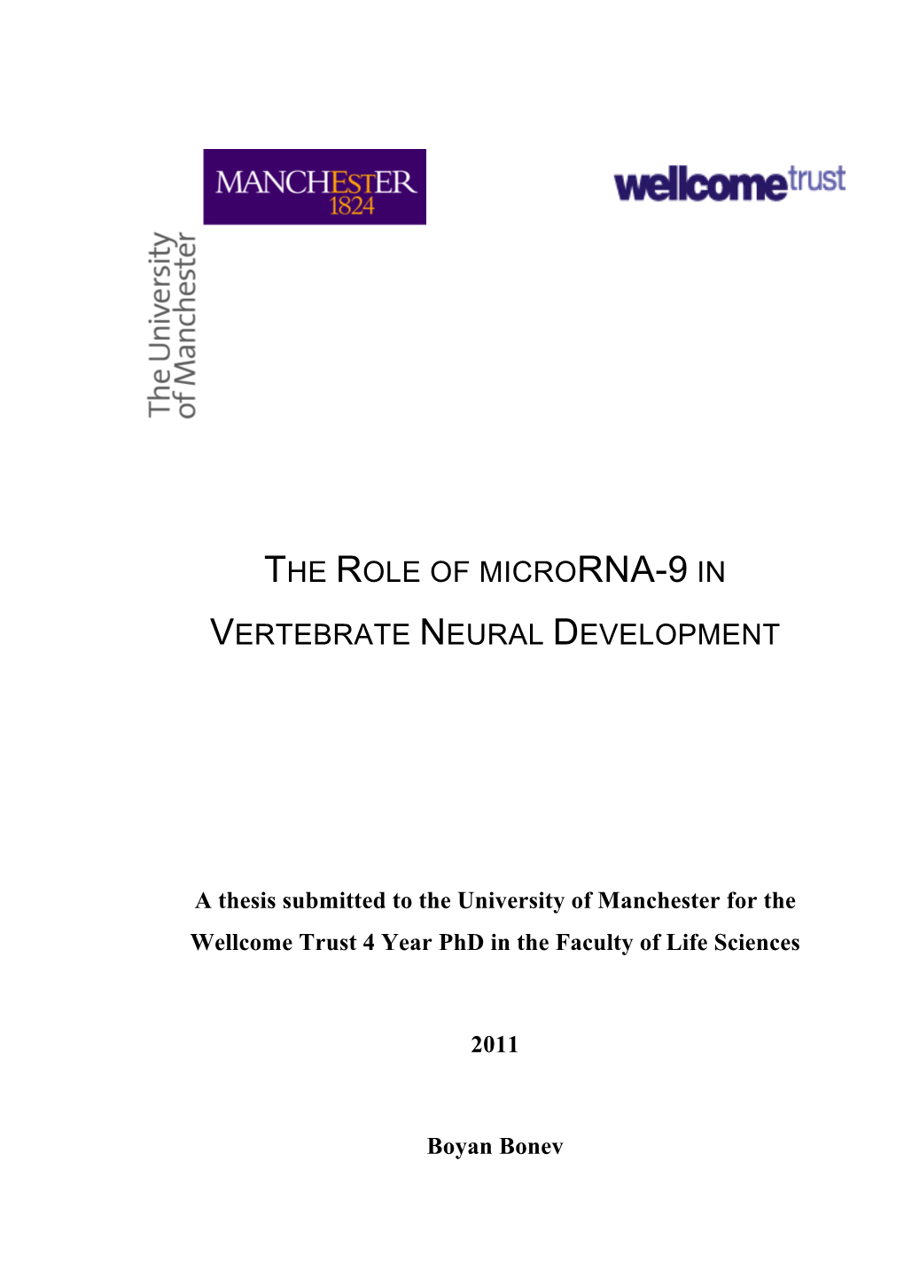 The Role of Microrna-9 in Vertebrate Neural Development Date: 27-09-2011
