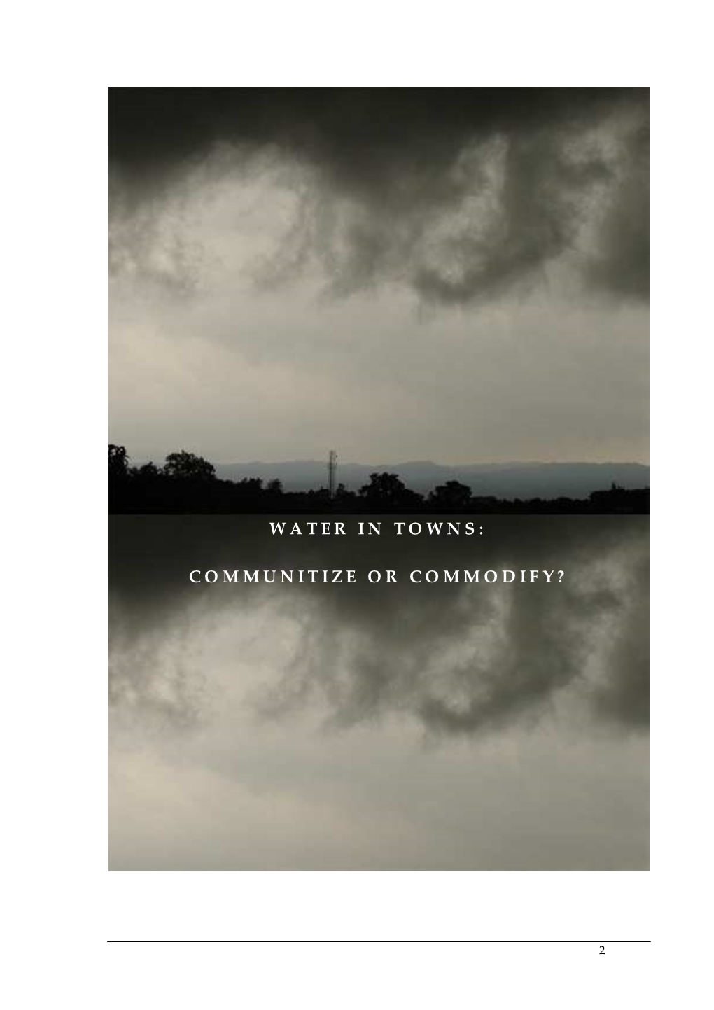 Water in Towns: Communitize Or Commodify?