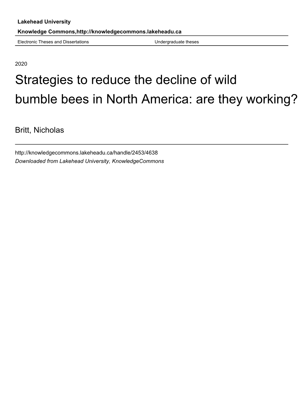Strategies to Reduce the Decline of Wild Bumble Bees in North America: Are They Working?