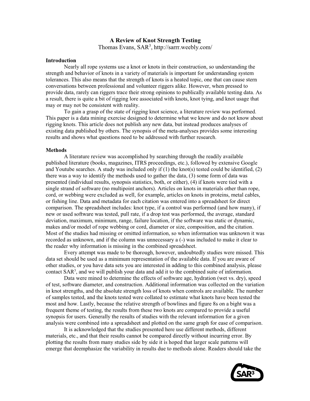 Knot Strength Tests with Large Sample Sizes and Controls to Constrain Variability in Knot Strengths