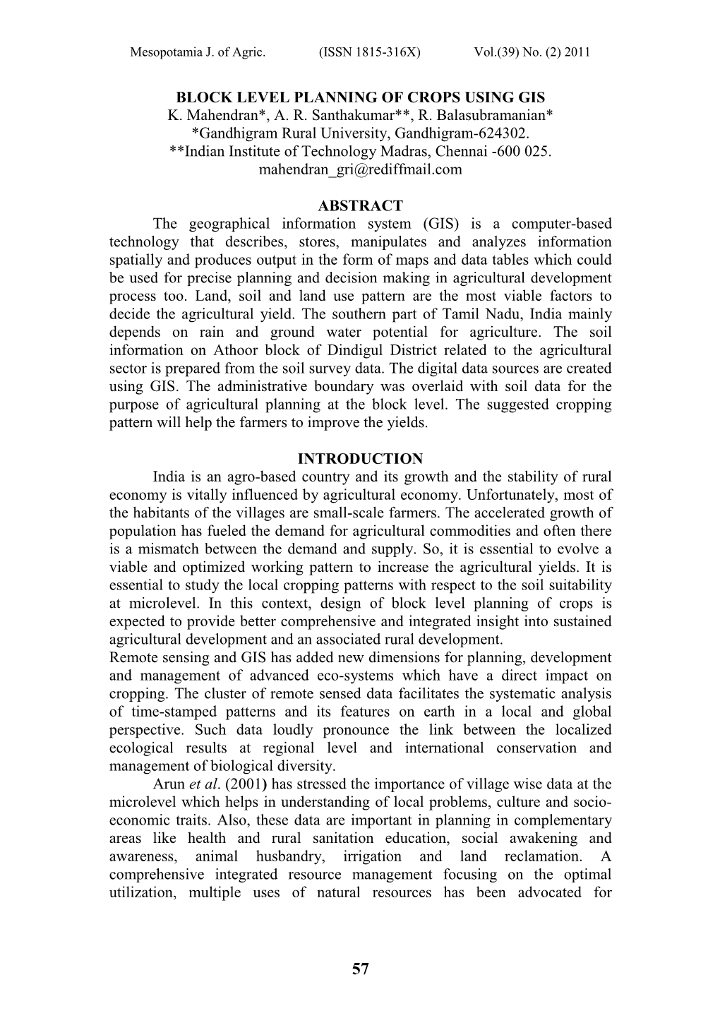 BLOCK LEVEL PLANNING of CROPS USING GIS K. Mahendran*, A