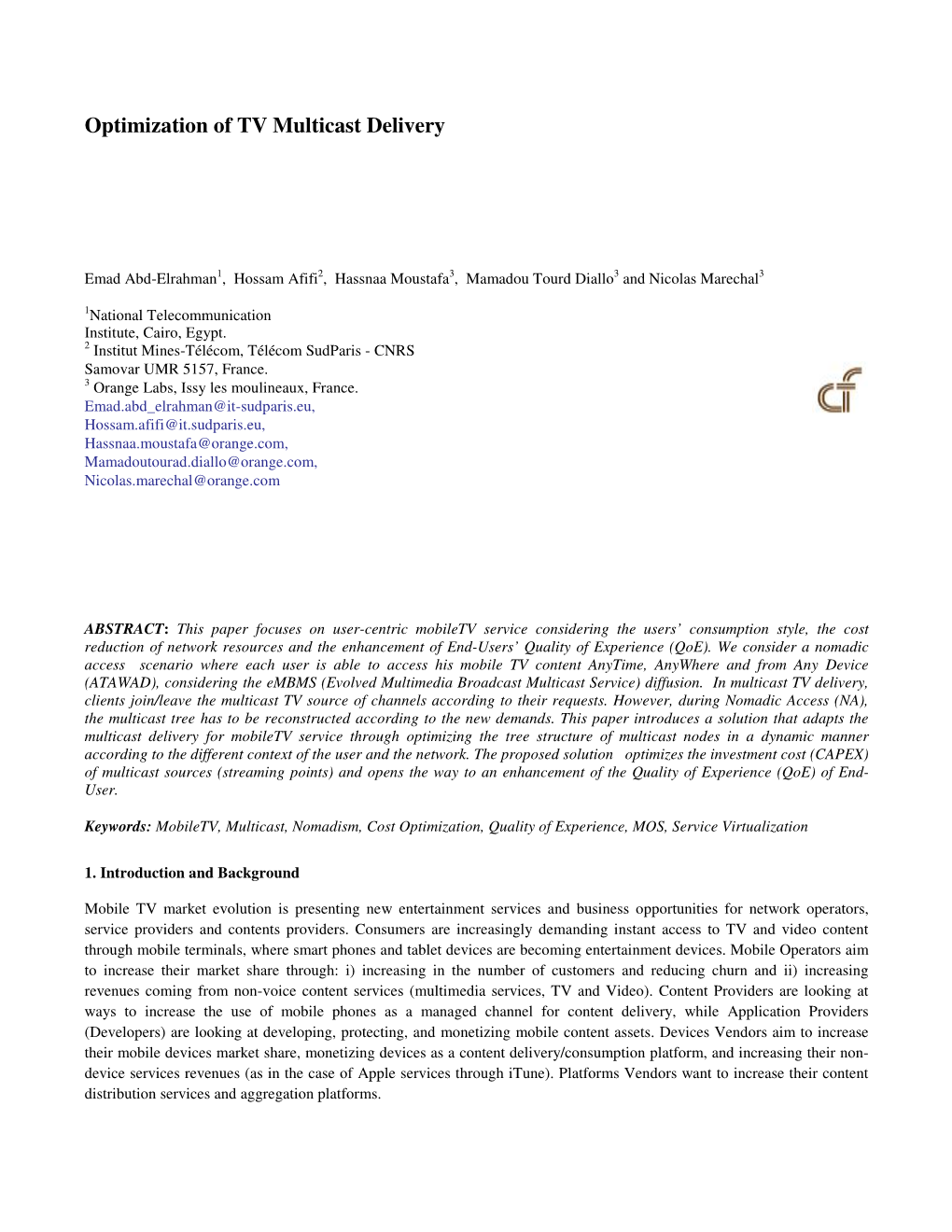 Optimization of TV Multicast Delivery