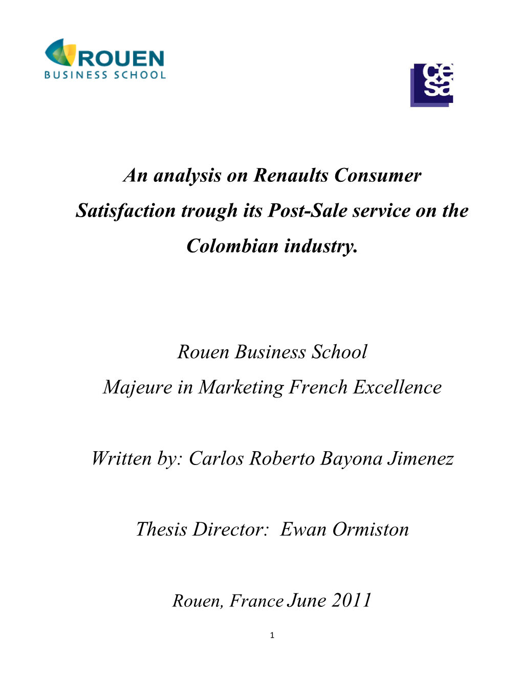 An Analysis on Renaults Consumer Satisfaction Trough Its Post-Sale Service on the Colombian Industry