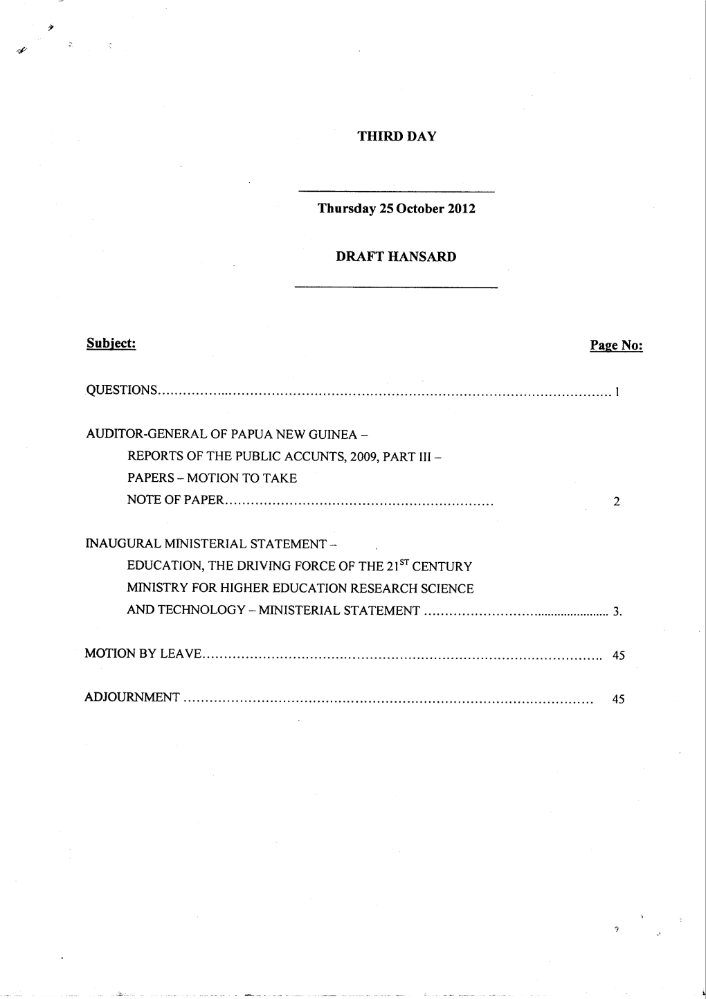 THIRD DAY Thursday 25 October 2012 DRAFT HANSARD Subject