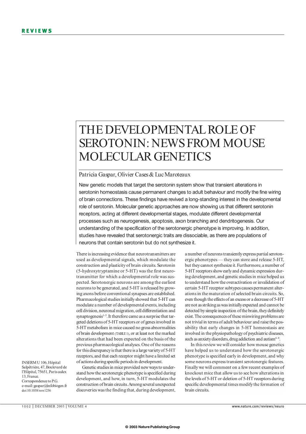 The Developmental Role of Serotonin: News from Mouse Molecular Genetics