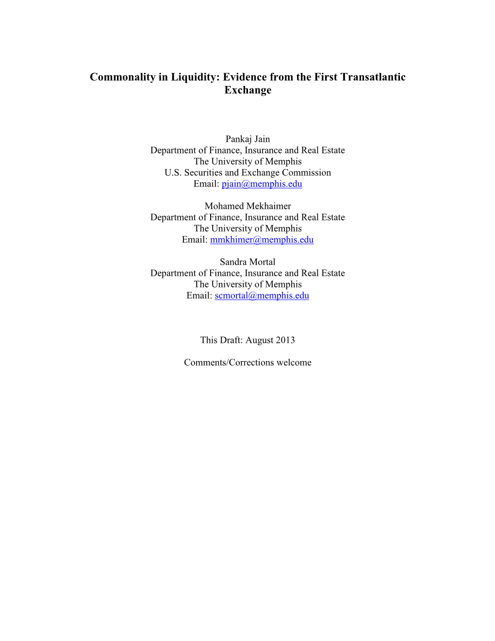 Commonality in Liquidity: Evidence from the First Transatlantic Exchange