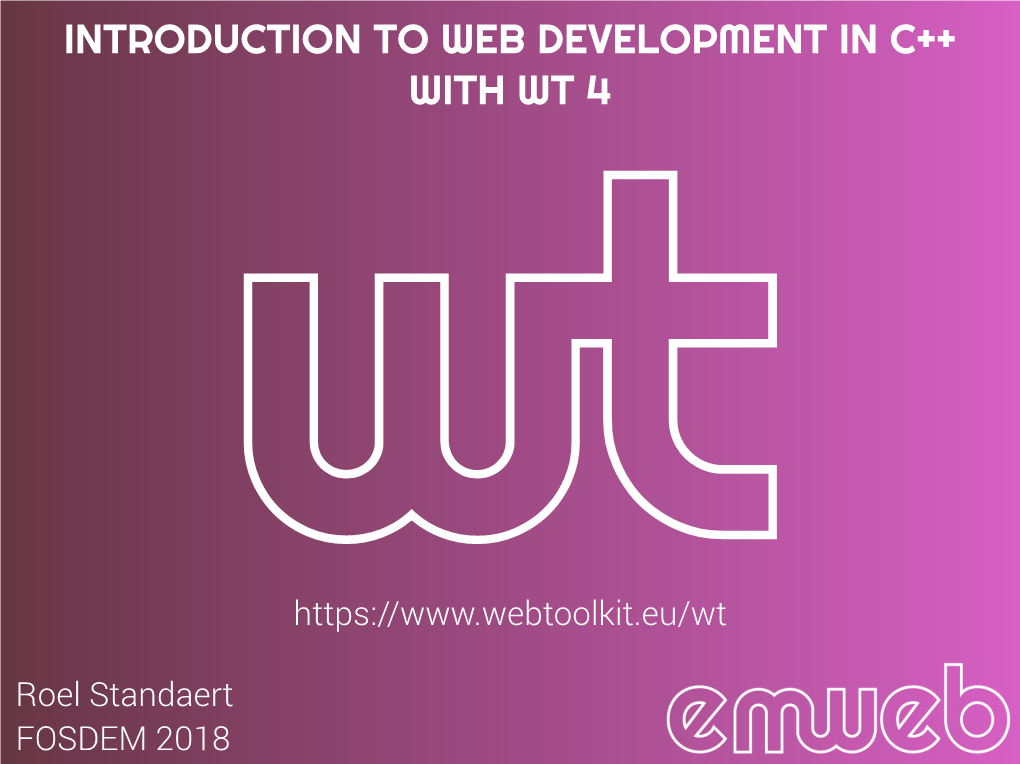 Introduction to Web Development in C++ with Wt 4