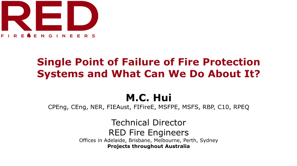 Single Point of Failure of Fire Protection Systems and What Can We Do About It?